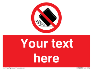 Custom Do Not Drop Sign